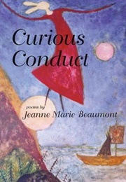 Curious Conduct (Jeanne Marie Beaumont)