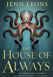 The House of Always (Jenn Lyons)