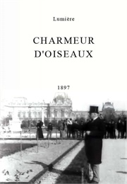 Charmeur D'Oiseaux (1897)