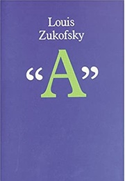"A" (Louis Zukofsky)