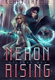 Neron Rising (Keary Taylor)
