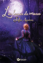 Las Lunas De Marzo (Sofía Aguerre)