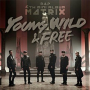 B.A.P - Young, Wild & Free (2015)