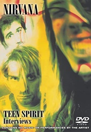 Nirvana: Teen Spirit: Interviews (2007)