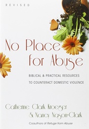 No Place for Abuse (Kroeger and Clark)