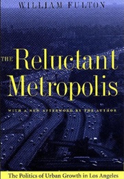 The Reluctant Metropolis (William Fulton)