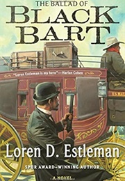 The Ballad of Black Bart (Loren D. Estleman)