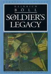 A Soldier's Legacy (Heinrich Böll)