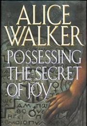 Possessing the Secret of Joy (Alice Walker)