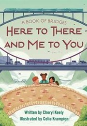 Here to There and Me to You (Cheryl Keely)