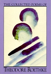 The Collected Poems (Theodore Roethke)
