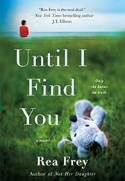 Until I Find You (Rea Frey)