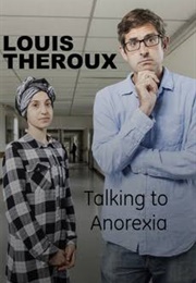 Louis Theroux: Talking to Anorexia (2017)