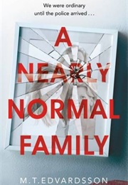 A Nearly Normal Family (M. T. Edvardsson)