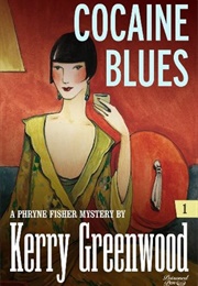 Cocaine Blues (Kerry Greenwood - Australia)