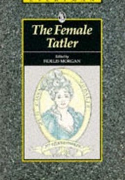 The Female Tatler (Fidelis Morgan)