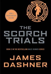 The Scorch Trials (James Dashner)
