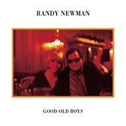 Good Old Boys (Randy Newman, 1974)