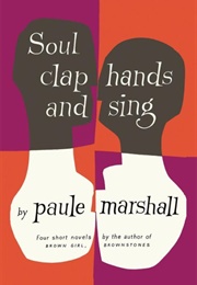 Soul Clap Hands and Sing (Paule Marshall)