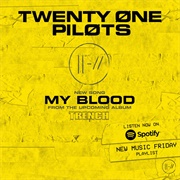 My Blood - Twenty One Pilots