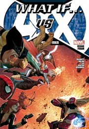 What If? Avengers vs. X-Men (2013) #4 (Jimmy Palmiotti)