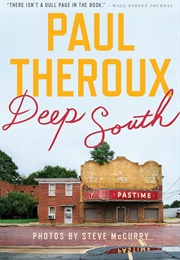 Deep South: Four Seasons on Back Roads (Paul Theroux)