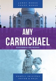 Amy Carmichael (Geoff Benge)