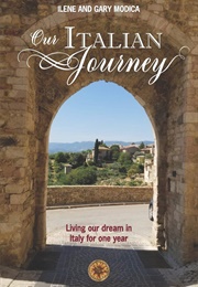 Our Italian Journey (Ilene and Gary Modica)