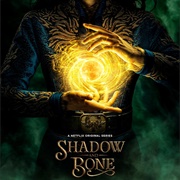 Shadow and Bone