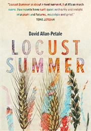 Locust Summer (David Allan-Petale)