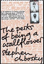 The Perks of Being a Wallflower (Stephen Chbosky)
