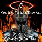 One Ring to Rule Them All - Clamavi De Profundis