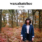 Ivy Tripp (Waxahatchee, 2015)