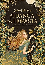 A Dança Da Floresta (Juliet Marillier)