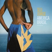 Seu Jorge - América Brasil: O Disco