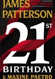21st Birthday (James Patterson and Maxine Paetro)