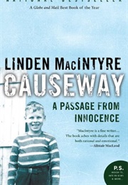 Causeway: A Passage From Innocence (Linden Macintyre)