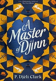 A Master of Djinn (P. Djeli Clark)