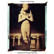 Combat Astronomy - Dreams No Longer Hesitate