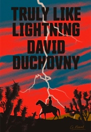 Truly Like Lightning (David Duchovny)