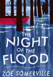 The Night of the Flood (Zoe Somerville)