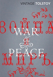 War and Peace (Leo Tolstoy)