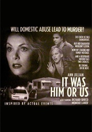 It Was Him or Us (1995)