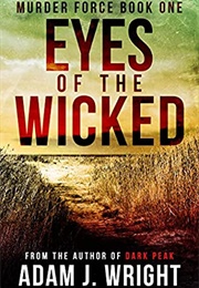 Eyes of the Wicked (Adam J Wright)