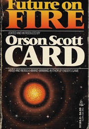Future on Fire (Orson Scott Card)
