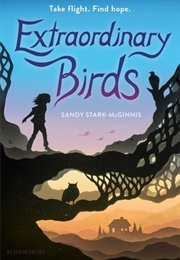 Extraordinary Birds (Sandy Stark-McGinnis)