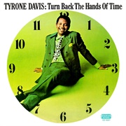 Tyrone Davis - Turn Back the Hands of Time
