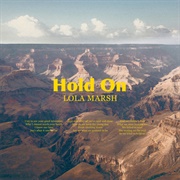 Hold on - Lola Marsh