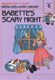 Babette's Scary Night (Gruelle, Johnny - By Lynx Books)