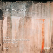 B Mantovani: Le Sette Chiese by Ens Intercontemporain / Susanna Mälkki